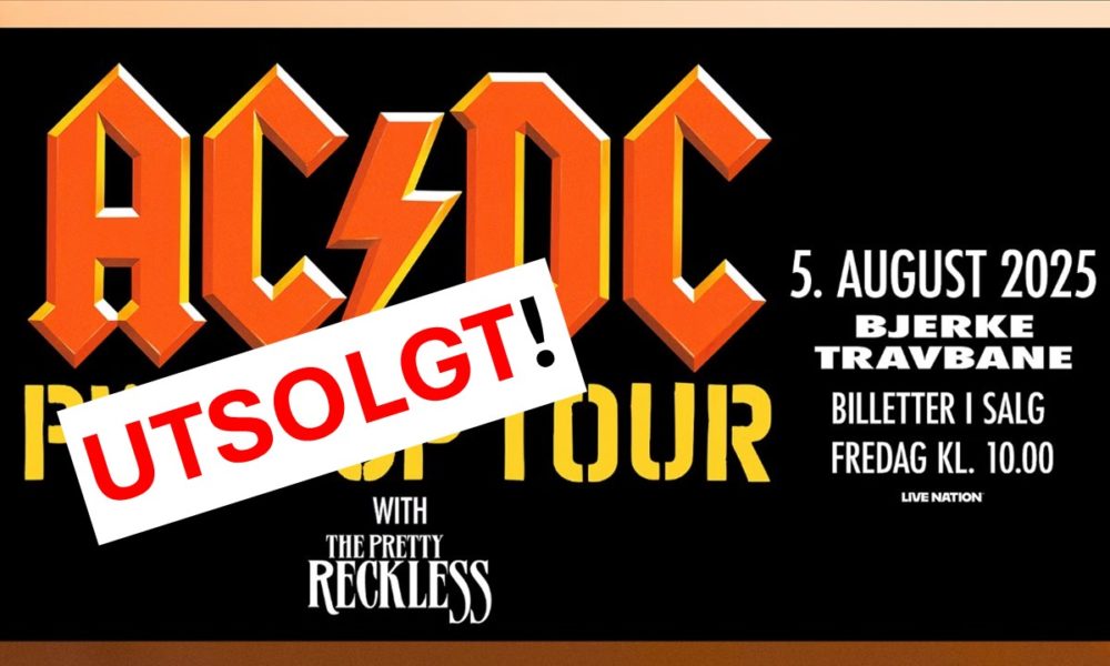AC/DC i Oslo 5/8 allerede utsolgt! – Fikk du sikret deg billetter ...